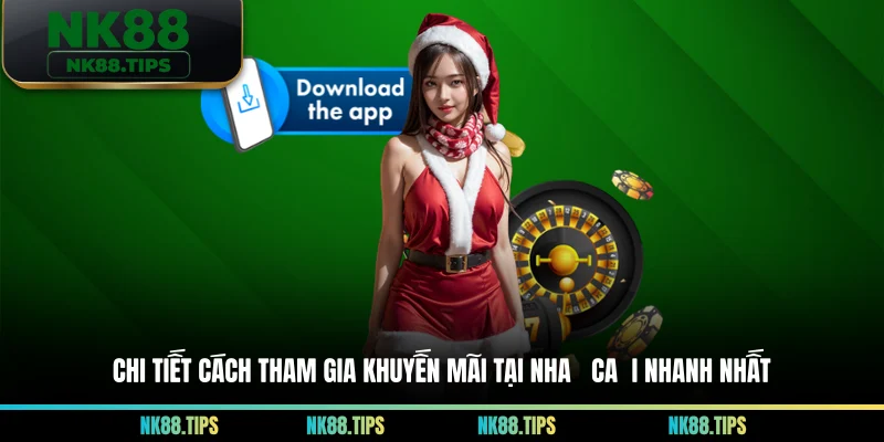 Chi tiết cách tham gia khuyến mãi tại nhà cái nhanh nhất